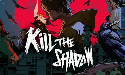 Kill The Shadow / EU