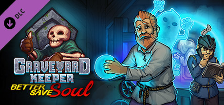Graveyard Keeper - Better Save Soul / LATAM
