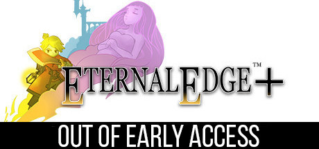 Eternal Edge + / Steam / EU