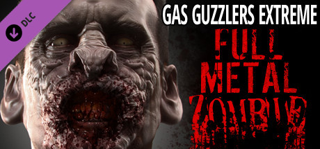 Gas Guzzlers Extreme: Full Metal Zombie / Global