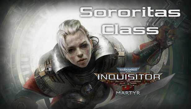 Warhammer 40,000: Inquisitor - Martyr Sororitas Class