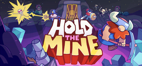 Hold The Mine - Early Access / ROW
